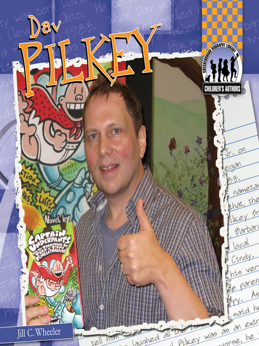 Title details for Dav Pilkey by Jill C. Wheeler - Available
